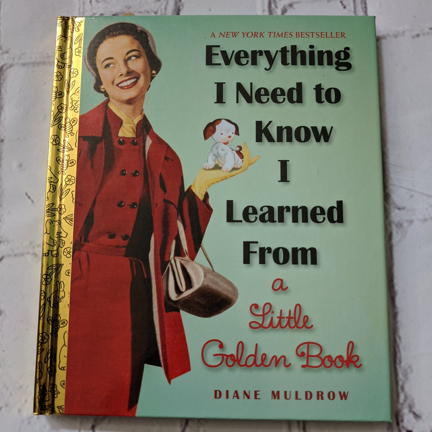 Everything I Need to Know I Learned from a Little Golden Book